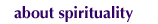 about spirituality