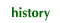 history