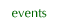 events